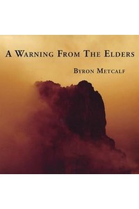 A Warning From the Elders